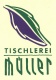 Tischlerei Müller